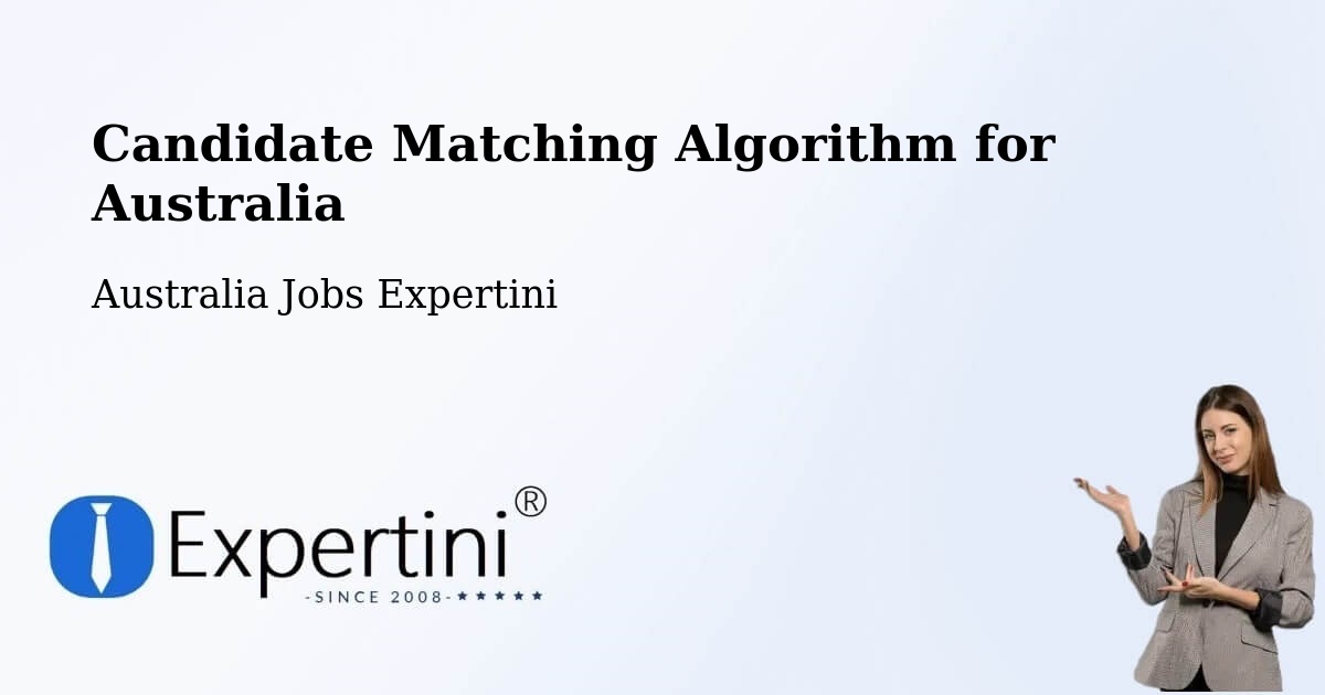 Candidate Matching Algorithm Overview – Bittern - Australia Jobs Expertini