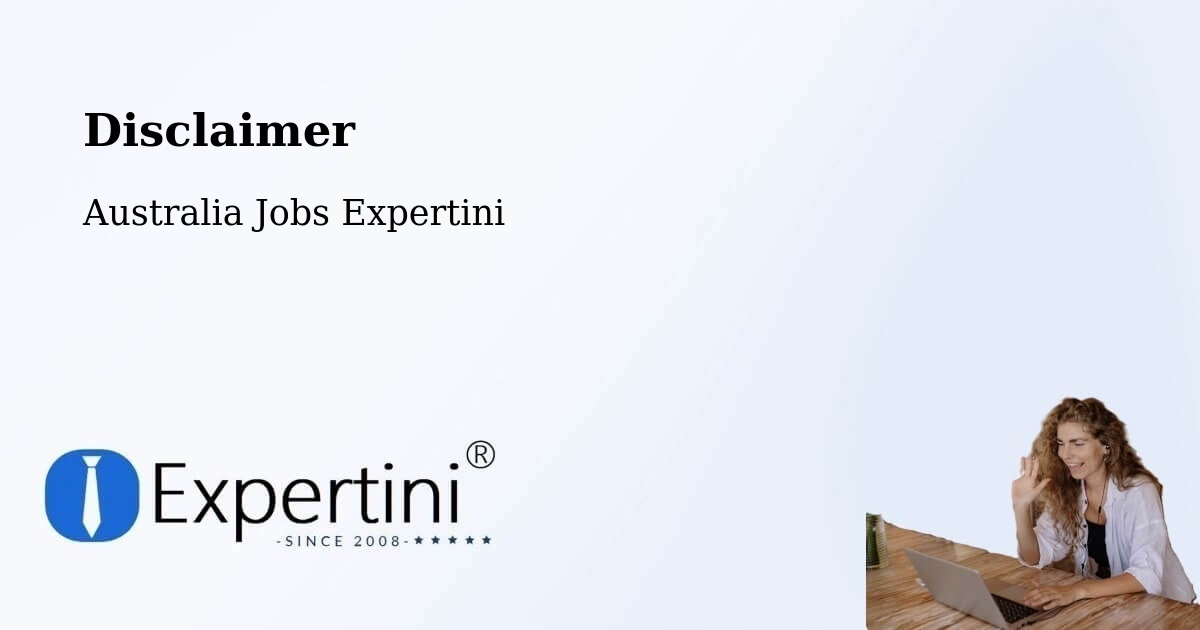 Disclaimer – Bittern - Australia Jobs Expertini