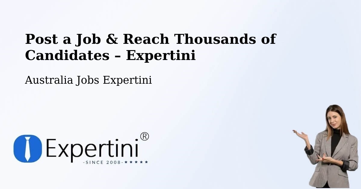 Post a Job in Bittern – Hire the Right Talent - Bittern, Australia Jobs Expertini