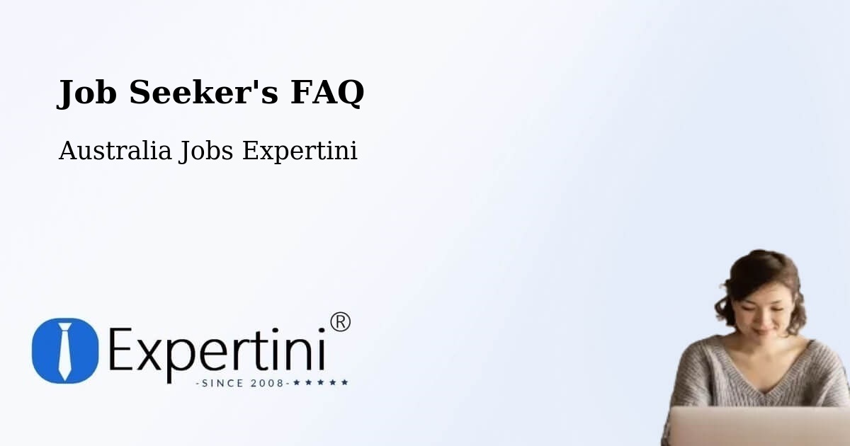 Job Seeker FAQ – Bittern - Australia Jobs Expertini