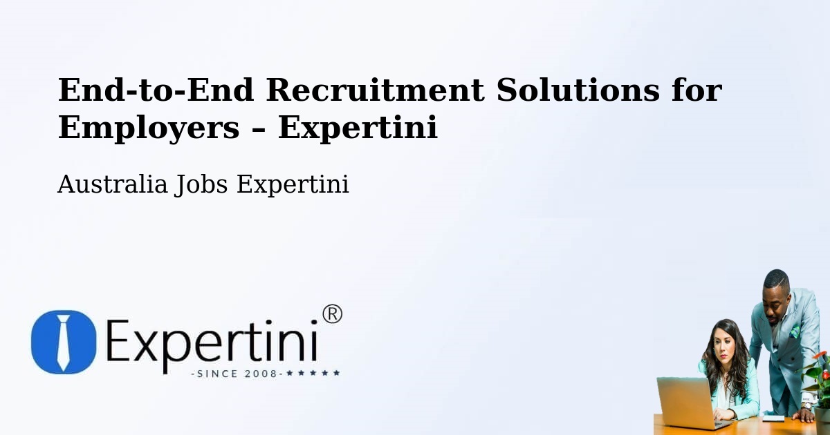Recruitment Solutions for Employers – Bittern - Bittern, Australia Jobs Expertini